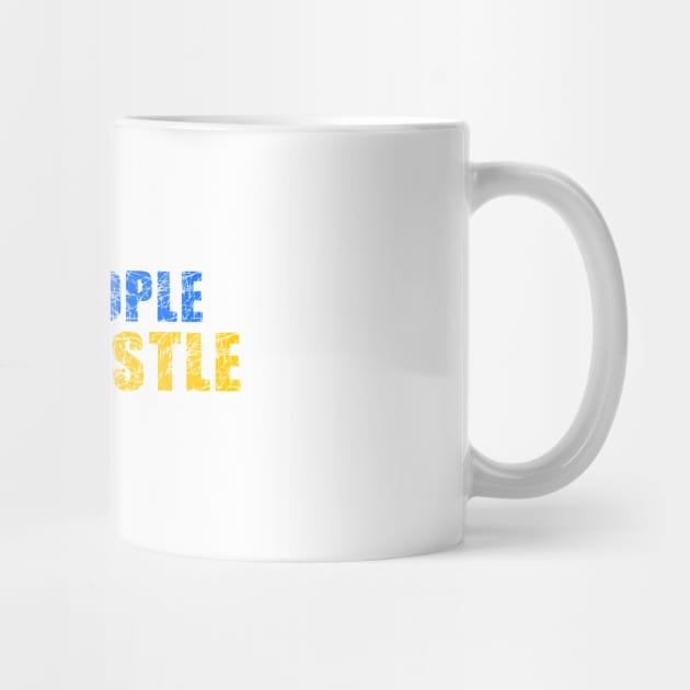 Some People just Hustle Better Design by etees0609